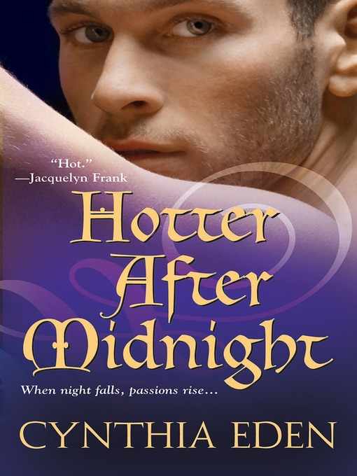 Title details for Hotter After Midnight by Cynthia Eden - Available